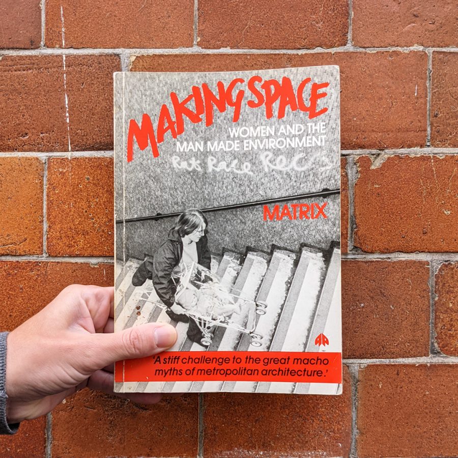 International Women’s Day Book Review: ‘Making Space: Women and the man made environment’